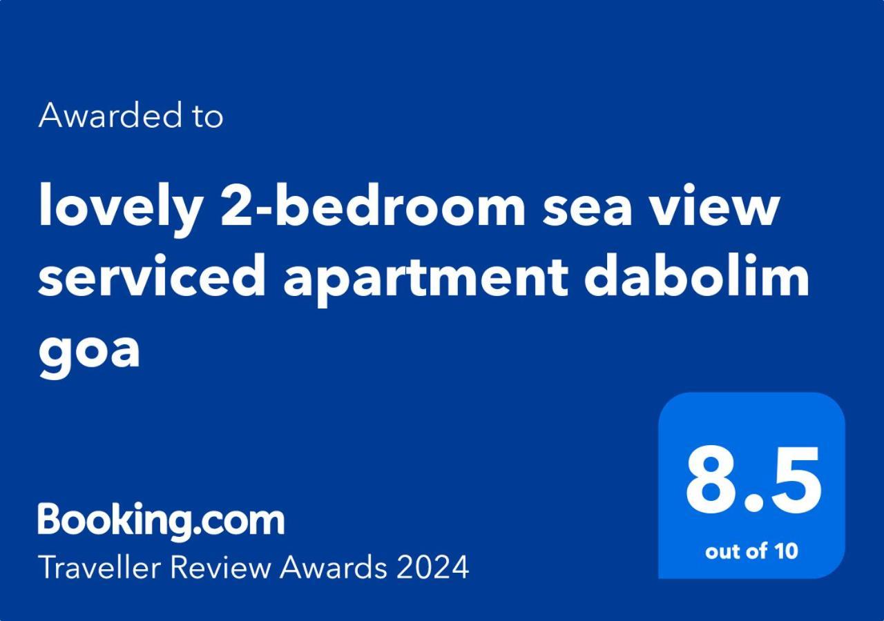Lovely 2-Bedroom Sea View Serviced Apartment Dabolim Goa Exteriér fotografie